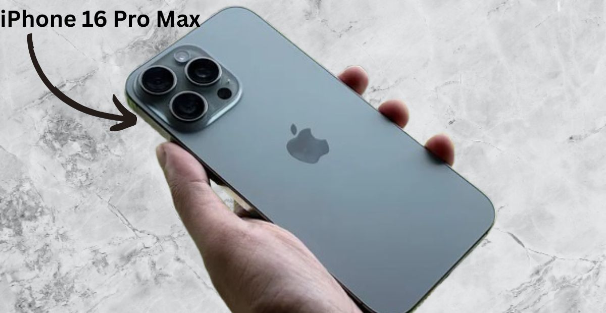 Apple iPhone 16 Pro Max First Look 256GB Storage with 48MP Main Camera
